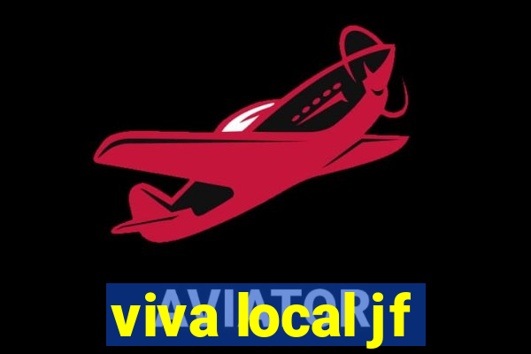 viva local jf